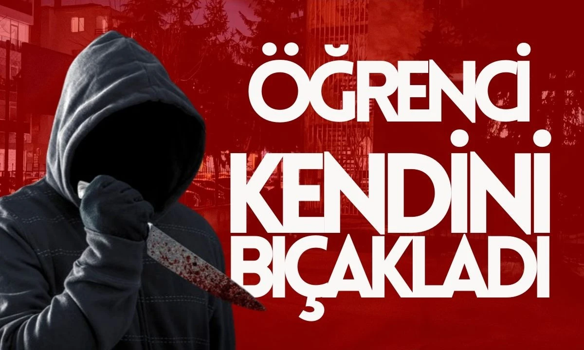 Öğrenci Kendi Bacağını Bıçakladı