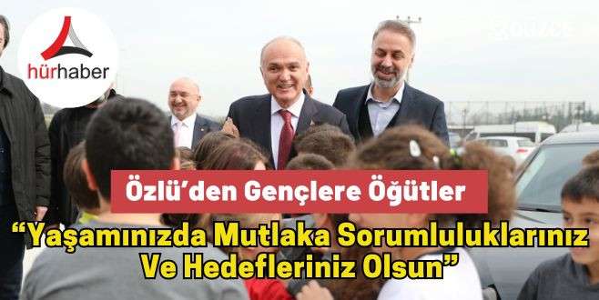 Özlü’den Gençlere Öğütler