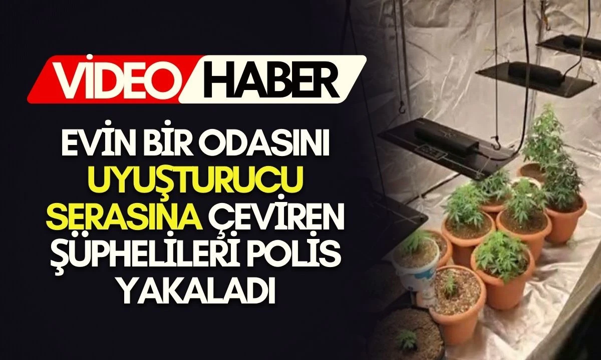 Polis Ev Odasını Seraya &Ccedil;evirenleri Tutukladı