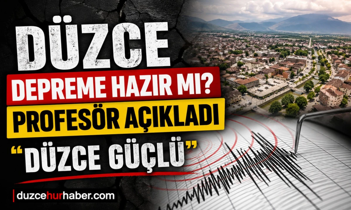 Prof. Dr. Arslan A&ccedil;ıkladı: D&uuml;zce Depreme Karşı Olduk&ccedil;a G&uuml;&ccedil;l&uuml;