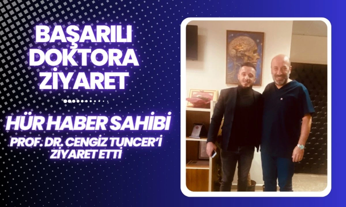 Prof. Dr. Cengiz Tuncer H&uuml;rkerim K&uuml;&ccedil;&uuml;kusta'yı Ağırladı