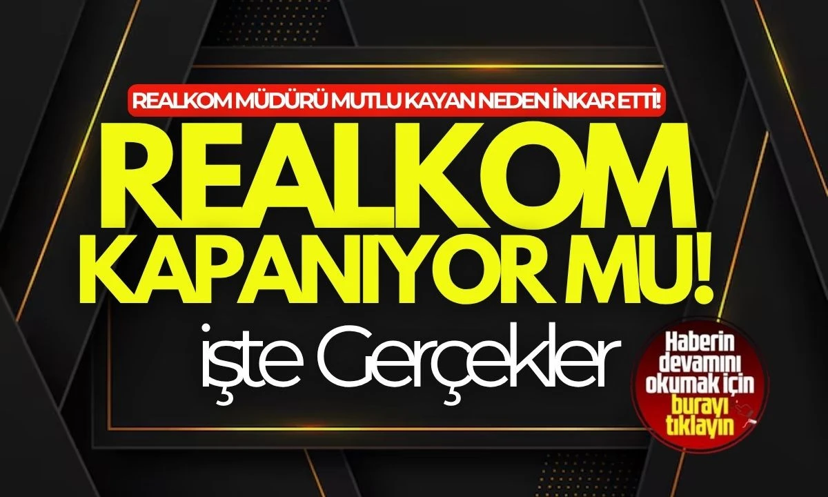 REALKOM Fabrikası kapısına kilit mi vuruyor? İşte gerçekler