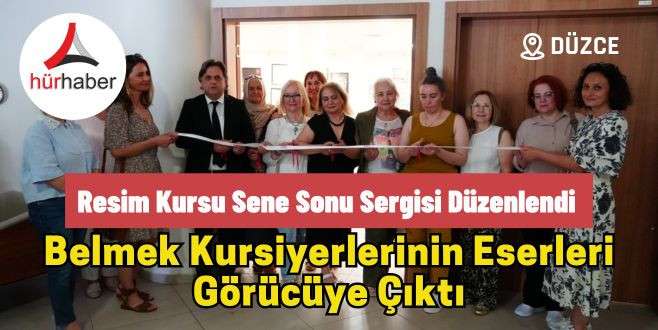 Resim kursu sene sonu sergisi düzenlendi