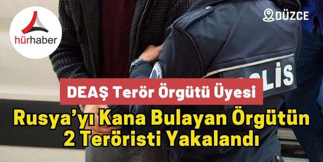 Rusya’yı Kana Bulayan Örgütün 2 Teröristi Yakalandı