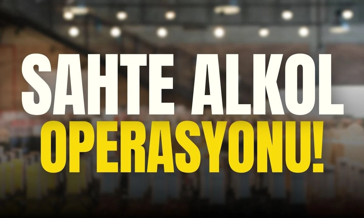 Sahte alkol ele geçirildi! 