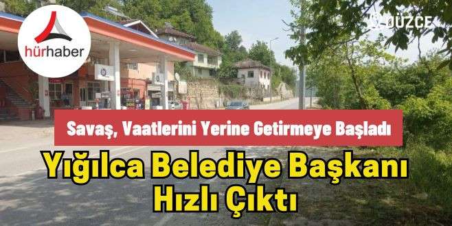 Savaş, vaatlerini yerine getirmeye başladı