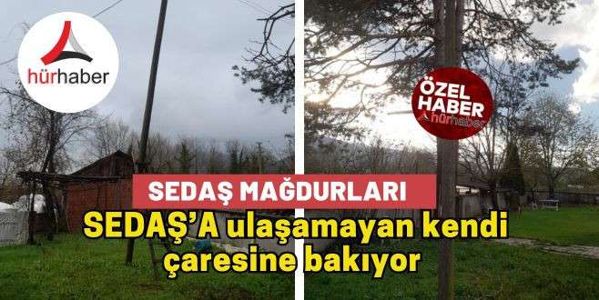  SEDAŞ MAĞDURLARI