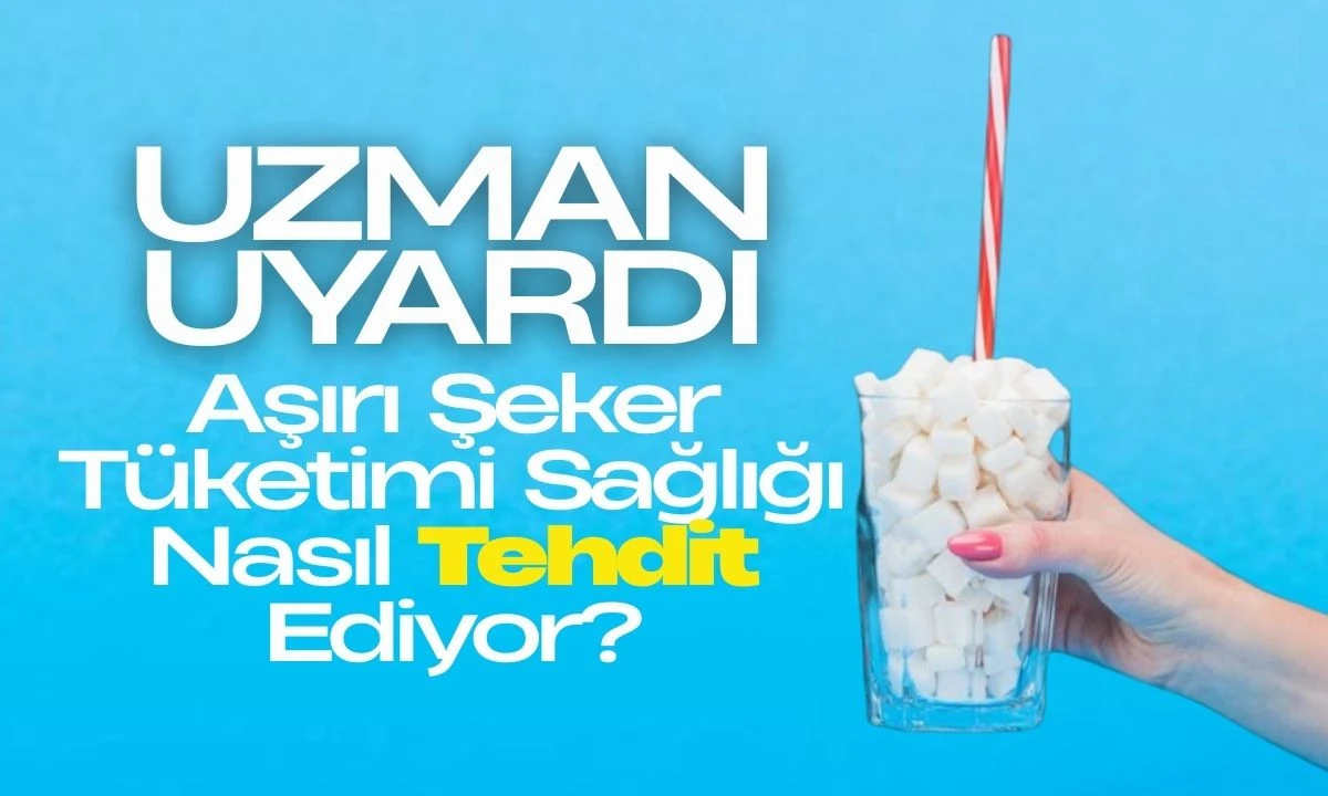 Şeker Fazlalığının Vücuda Zararları Nelerdir? İşte tüm detaylar