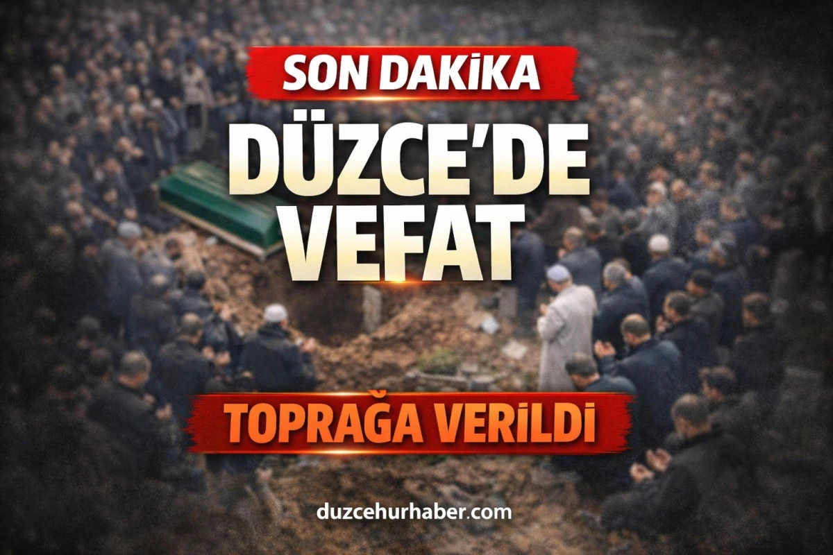 Son dakika: D&uuml;zce&rsquo;de vefat eden vatandaş defnedildi (3 Nisan)