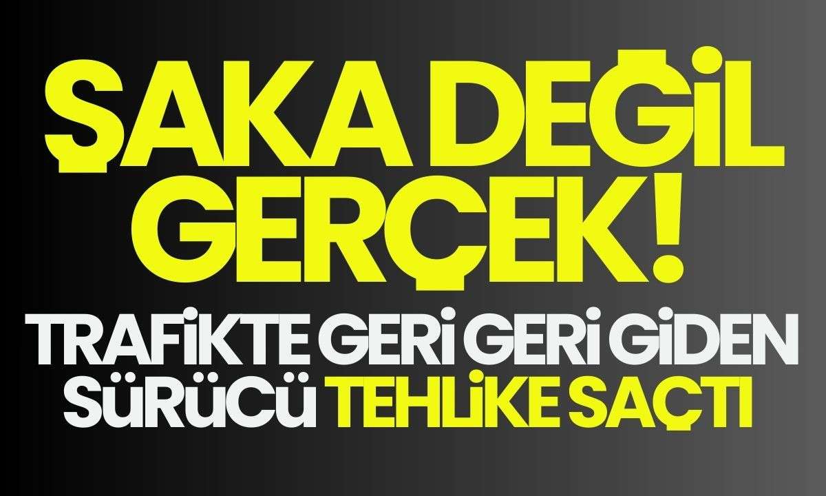 Sürücü tehlike saçtı! 