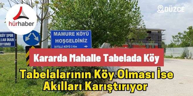 Tabelalarının köy olması ise akılları karıştırıyor