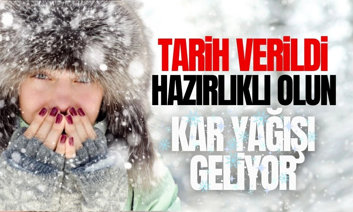 Tarih verildi: Yoğun kar yağışı geliyor hazırlıklı olun! İşte o tarih