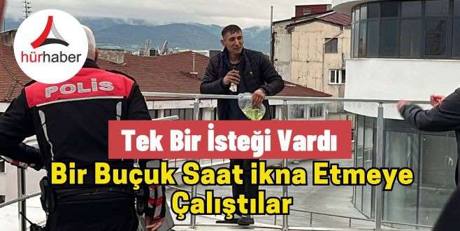 Tek bir isteği vardı “çocuğumu getirin bana!”