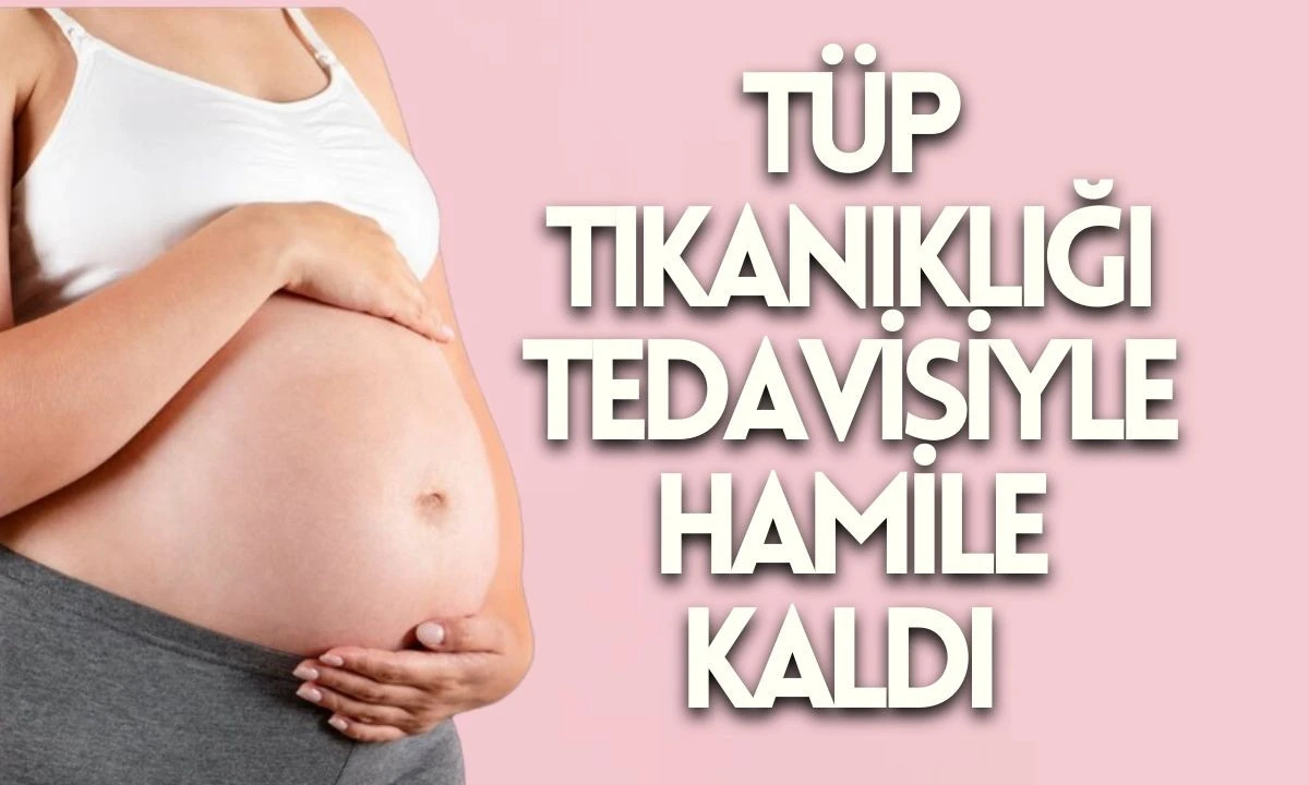 Tıkalı Tüp Ameliyatı Sonrası Doğal Gebelik 