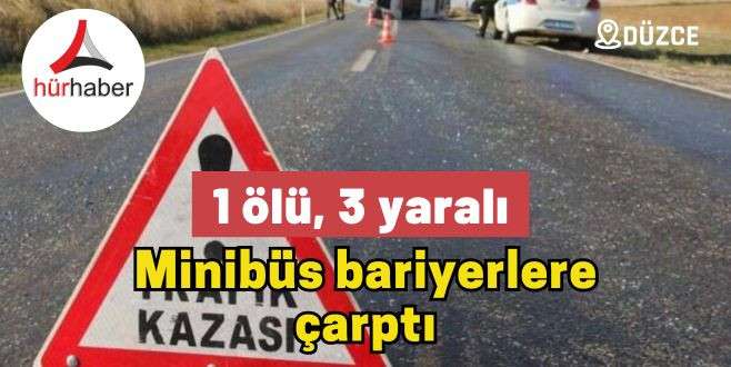 Trafik Kazası Düzce 1 ölü, 3 yaralı