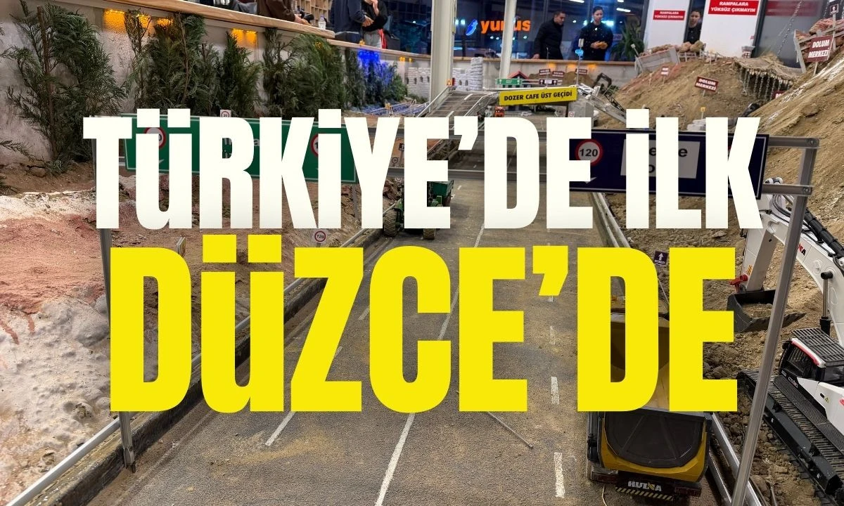 Türkiye'de ilk defa Düzce'de