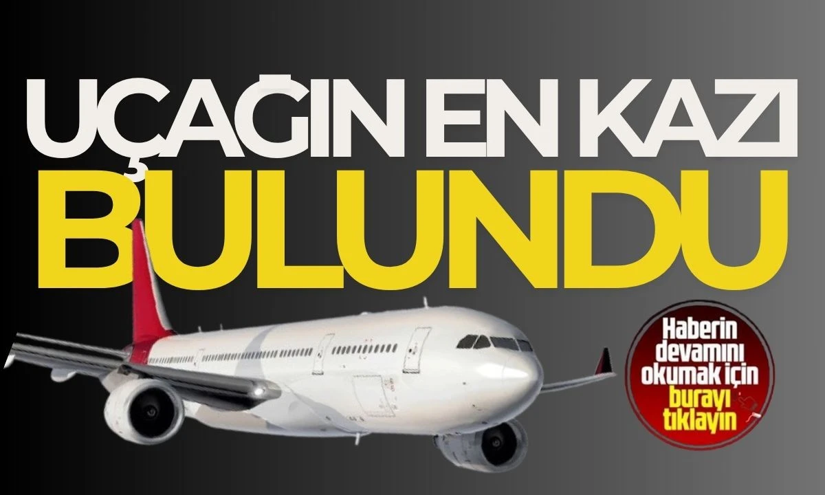 Uçağın enkazı bulundu