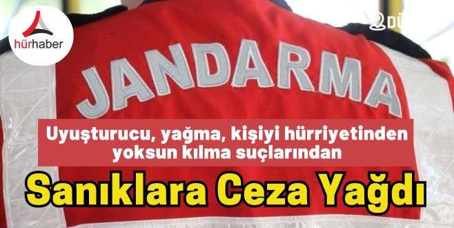 Uyuşturucu, yağma, kişiyi hürriyetinden yoksun kılma suçlarından sanıklara ceza yağdı