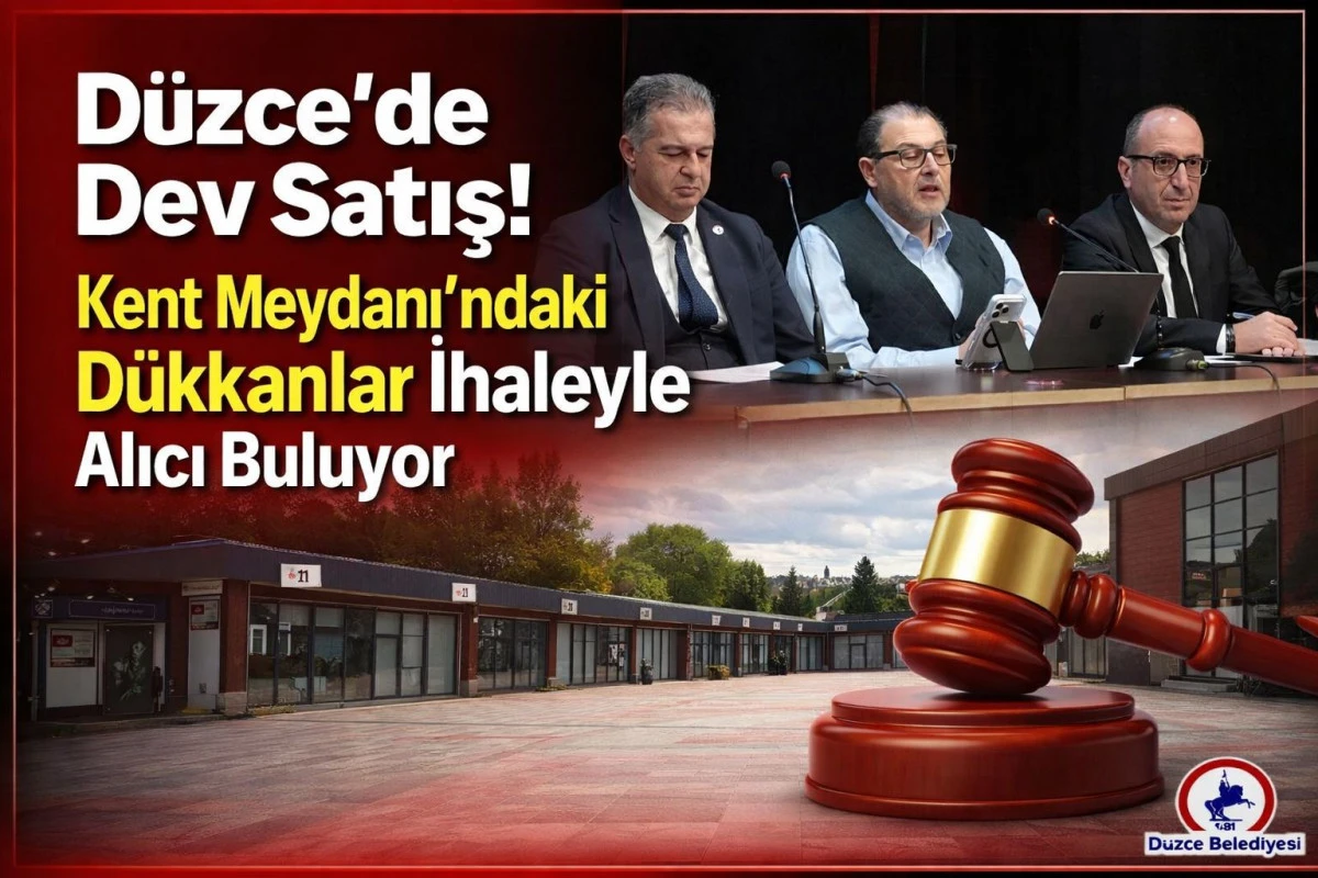 D&uuml;zce&rsquo;de Dev Satış! Kent Meydanı&rsquo;ndaki D&uuml;kkanlar İhaleyle Alıcı Buluyor 