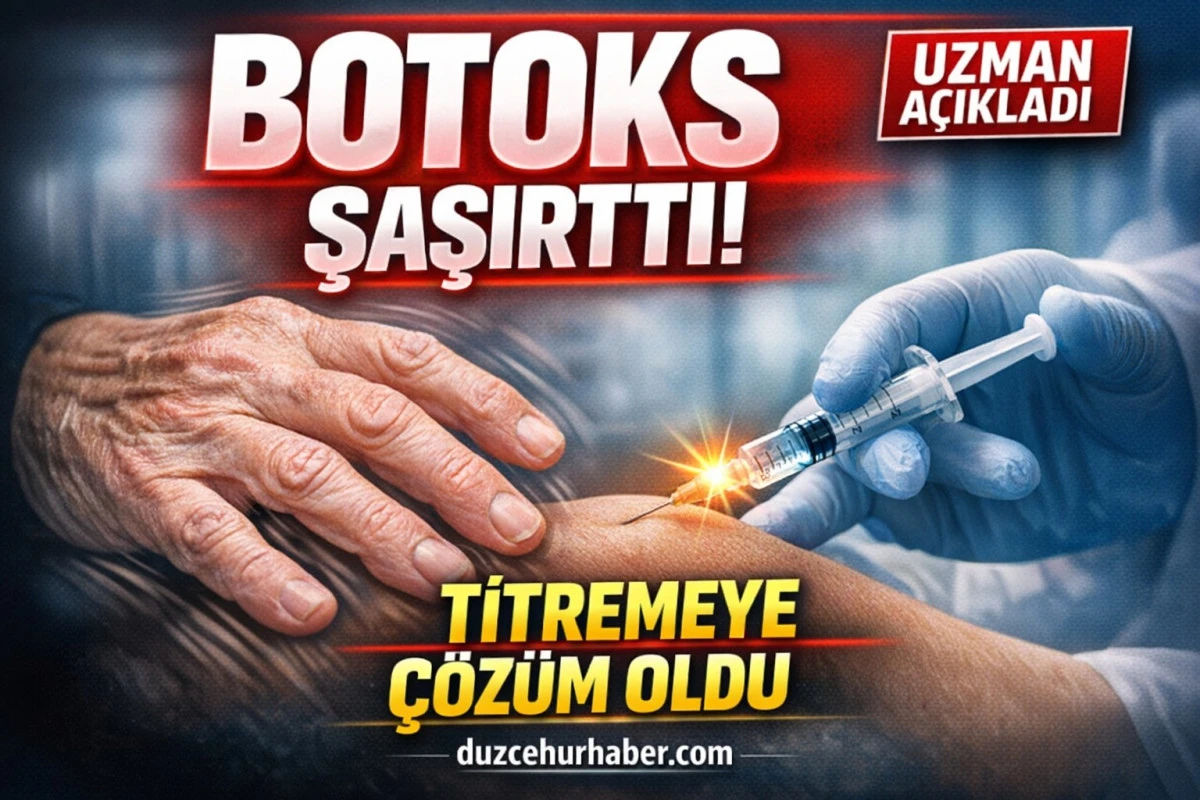 Uzman A&ccedil;ıkladı: Botoks Hareket Bozukluklarında Etkili