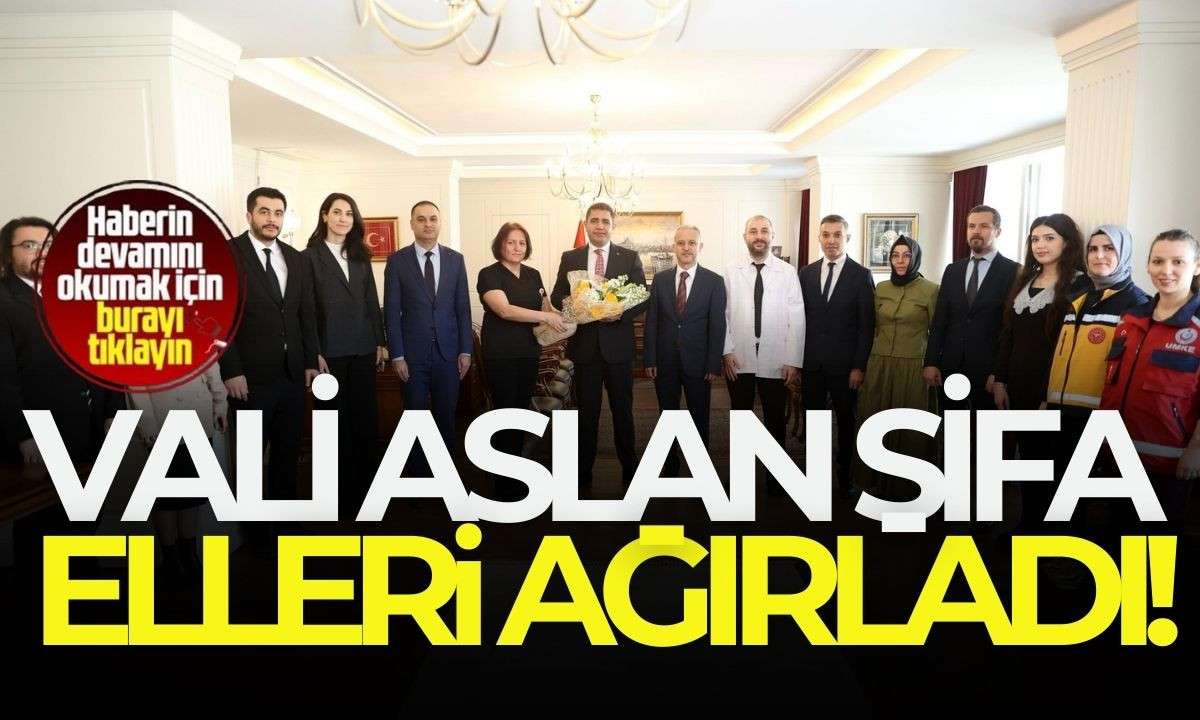 Vali Aslan şifa dağıtan elleri ağırladı! 