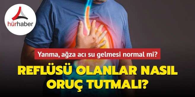 Yanma, ağza acı su gelmesi normal mi? İşte ayrıntılar..