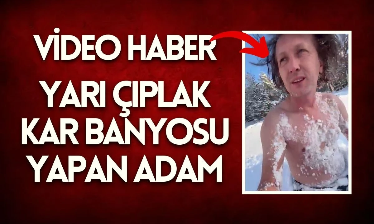 Yarı &Ccedil;ıplak Kar Banyosu Yapan Adam