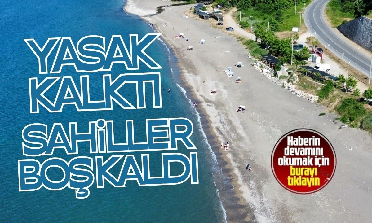 Yasak kalktı, ama Akçakoca sahilleri hala sessiz ve bomboş