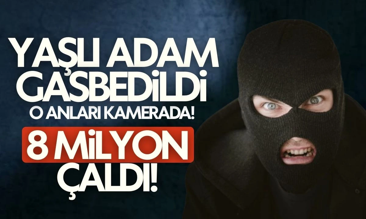 Yaşlı adam gasbedildi: Dehşet anları kamerada