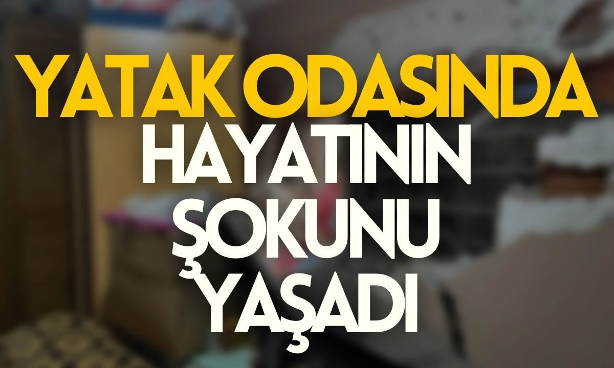 Yatak odasında manzara karşısında şok yaşadı 