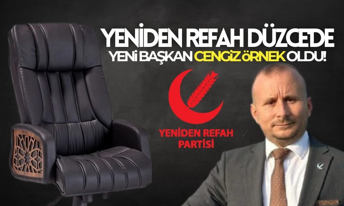 Yeniden Refah Düzce'de Yeni Başkan: Cengiz Örnek