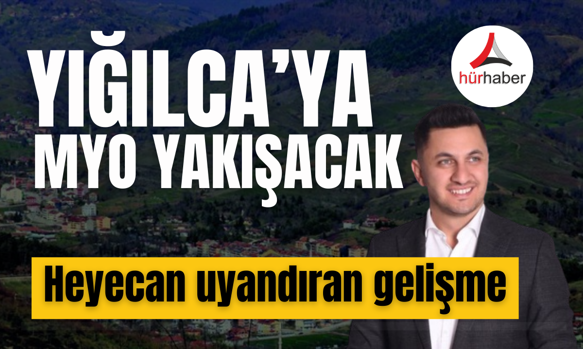 Yığılca’ya MYO yakışacak. İşte detaylar...
