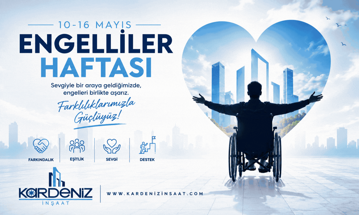 Engelliler Haftası 10-16 Mayıs - Hemşeriler Günü  - Reklam 