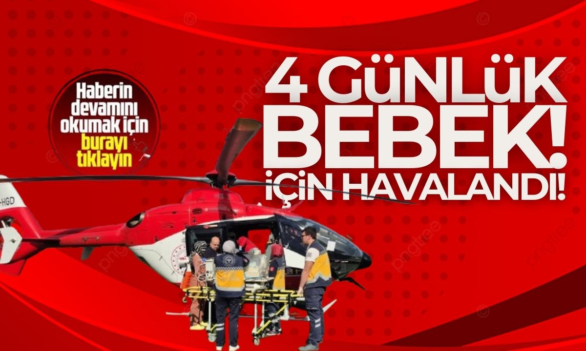 Kalp rahatsızlığı olan 4 günlük bebek için havalandı! 
