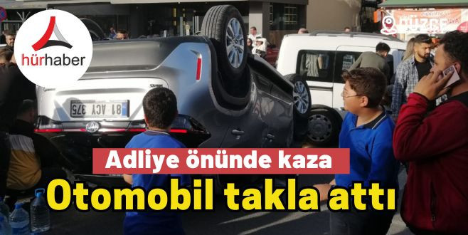 Adliye önünde kazada otomobil takla attı