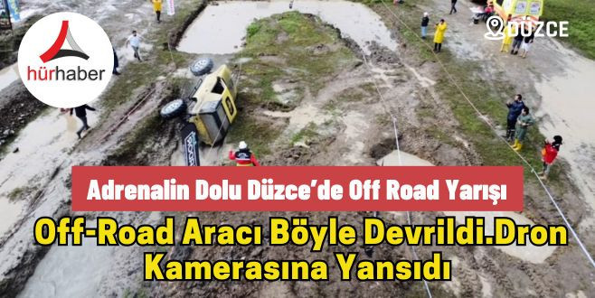 Adrenalin Dolu Düzce’de Off Road Yarışı 