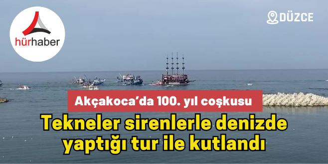 Akçakoca’da 100. yıl coşkusu