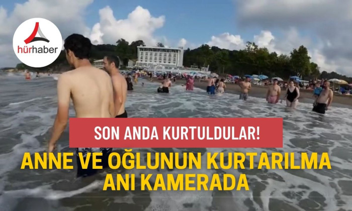 Boğulma tehlikesi geçiren anne ve oğlunun kurtarılma anı kamerada