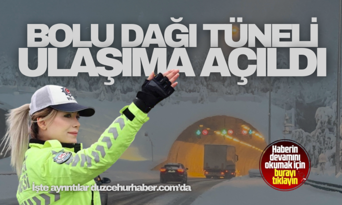 Bolu Dağı Tüneli ulaşıma açıldı: Kar yağışı devam ediyor