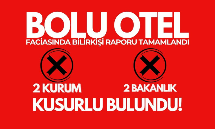 Bolu Otel faciasında 2 kurum ve 2 bakanlık kusurlu bulundu! 