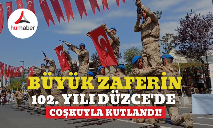 Büyük zaferin 102. Yılı Düzce'de coşkuyla kutlandı!