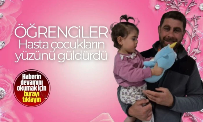 Başlattıkları kampanya ile hasta çocukların yüzünü güldürdü