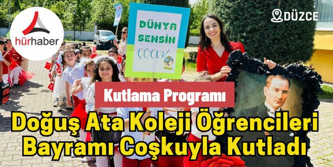 Montessori Doğuş Ata Koleji öğrencileri bayramı coşkuyla kutladı