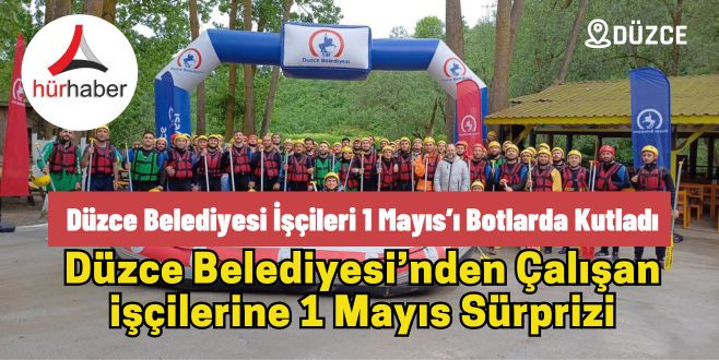 Düzce Belediyesi işçileri 1 Mayıs’ı botlarda kutladı