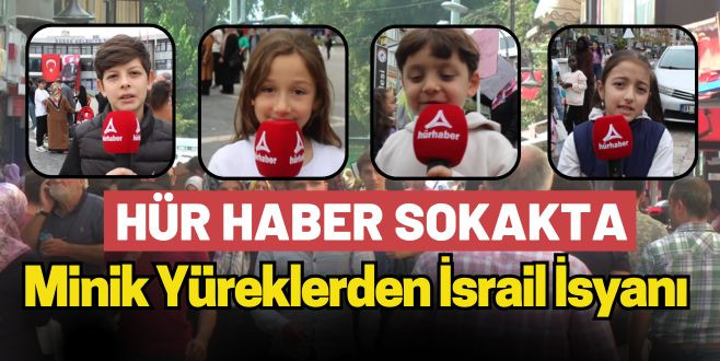 Minik Yüreklerden İsrail İsyanı Hür Sokak Röportaj 