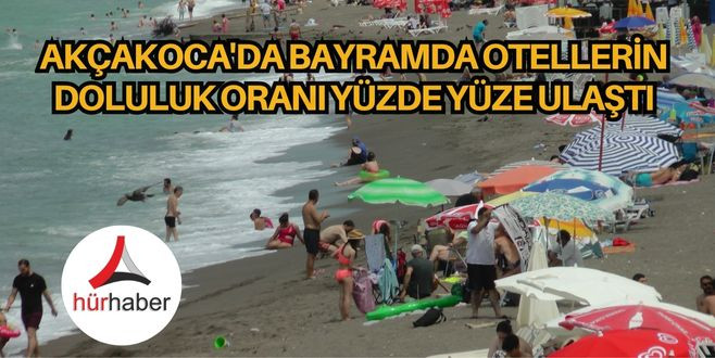 Akçakoca'da Bayramda otellerin doluluk oranı yüzde yüze ulaştı