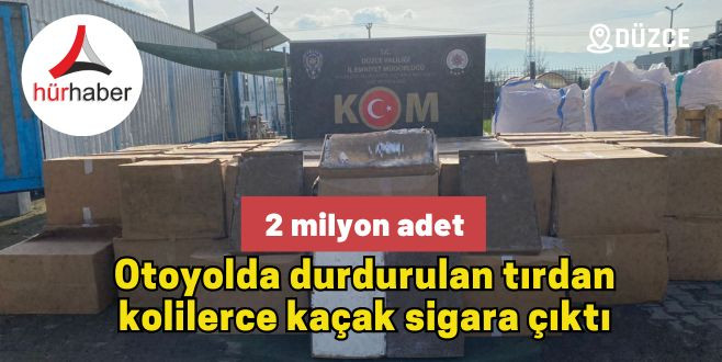 2 milyon adet tütün dolu makaron ele geçirildi