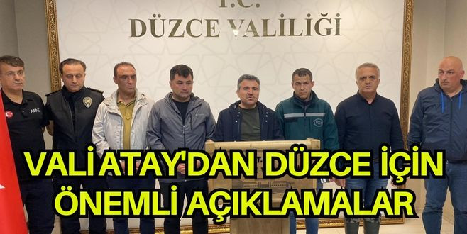 Vali Atay'dan Düzce için önemli açıklamalar