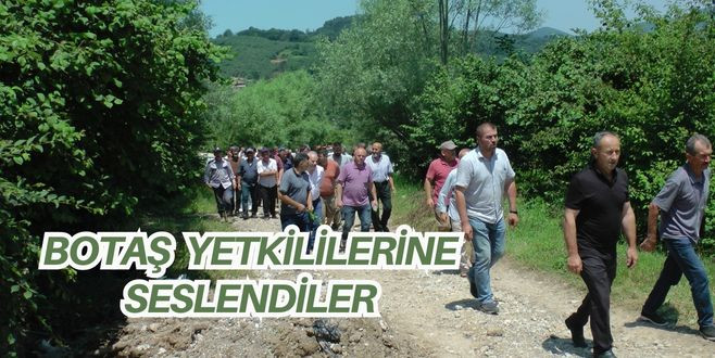 BOTAŞ  yetkililerine seslendiler