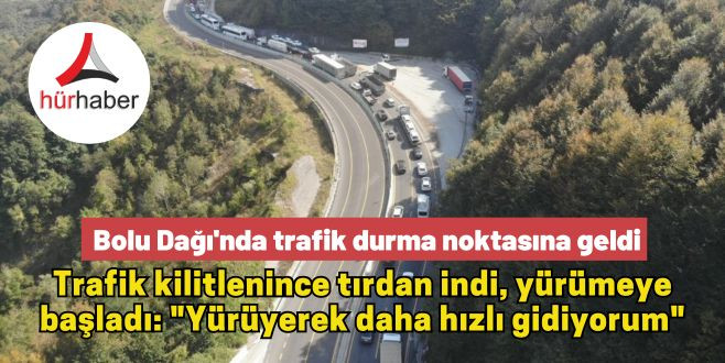 Bolu Dağı'nda trafik durma noktasına geldi